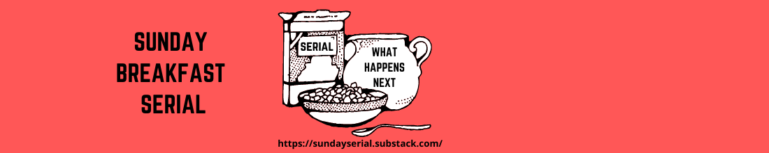 Sunday Breakfast Serial